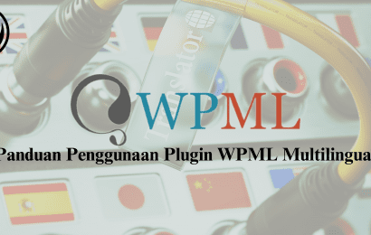 Panduan Penggunaan Plugin WPML Multilingual